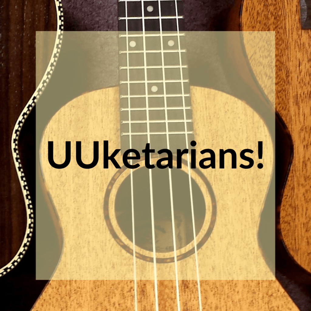 Ukulele with the word UUketarians superimposed